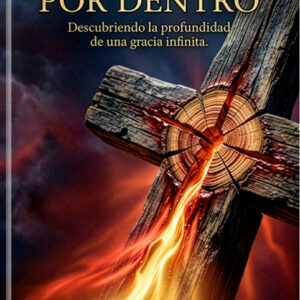 LA CRUZ POR DENTRO (e-book)